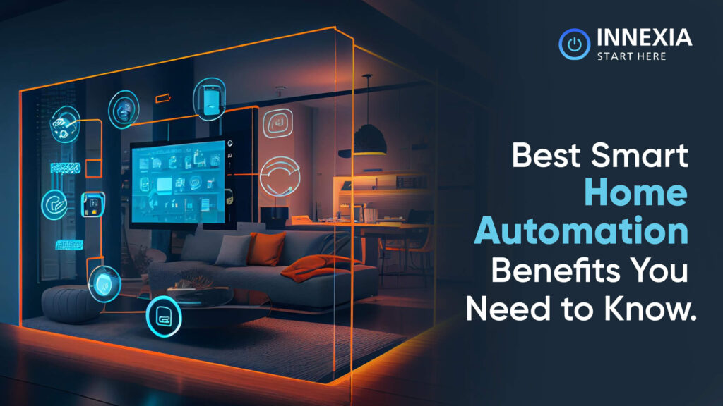 Best Smart Home Automation Benefits You Need to Know.