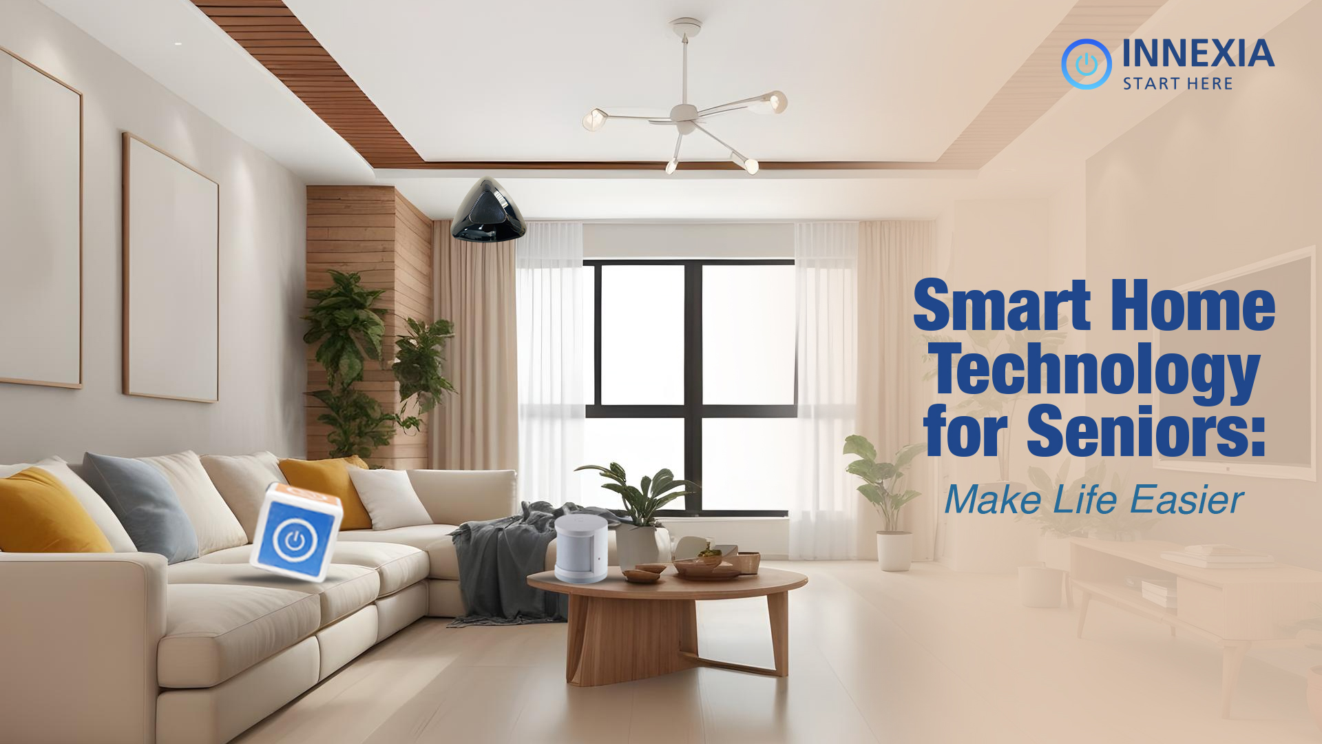 Smart Home Technology for Seniors: Make Life Easier