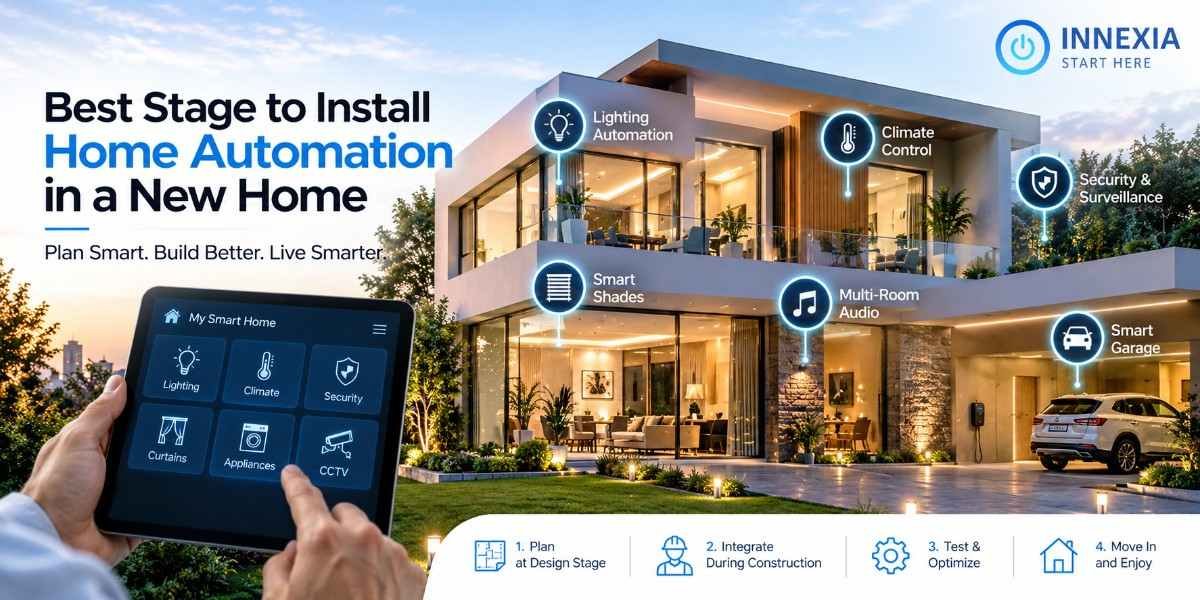 Best Stage to Install Home Automation in a New Home
